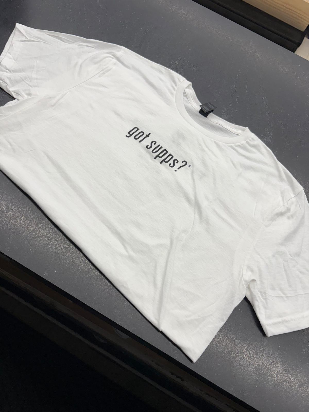 FF Got Supps? Shirt / White